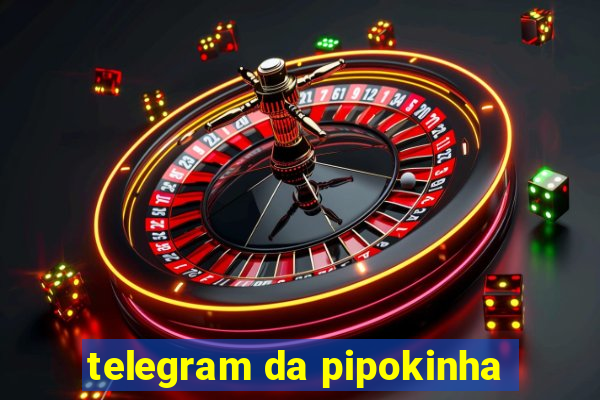 telegram da pipokinha